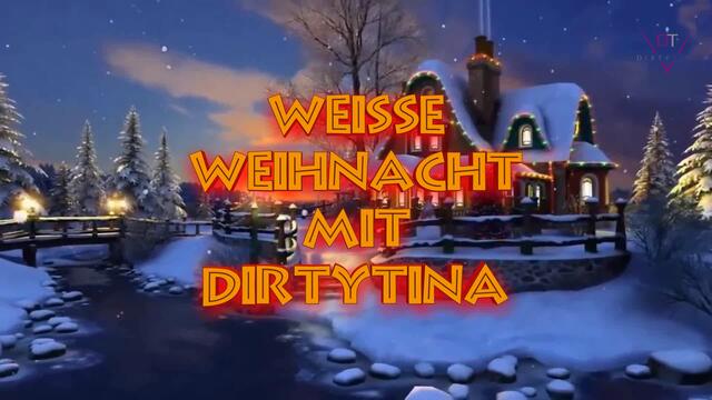 Weiße Weihnacht mit DirtyTina